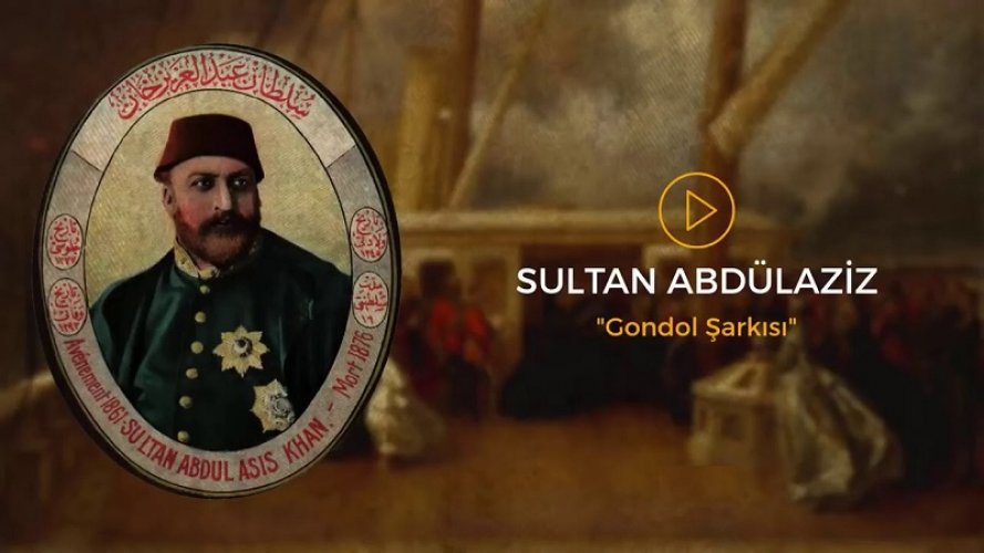 Gondol-The-musical-composition-of-Sultan-Abdulaziz